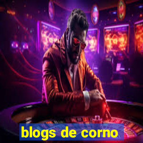 blogs de corno